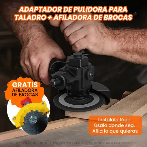 ADAPATADOR DE PULIDORA PARA TALADRO + AFILADORA DE BROCAS GRATIS 🎁🪄